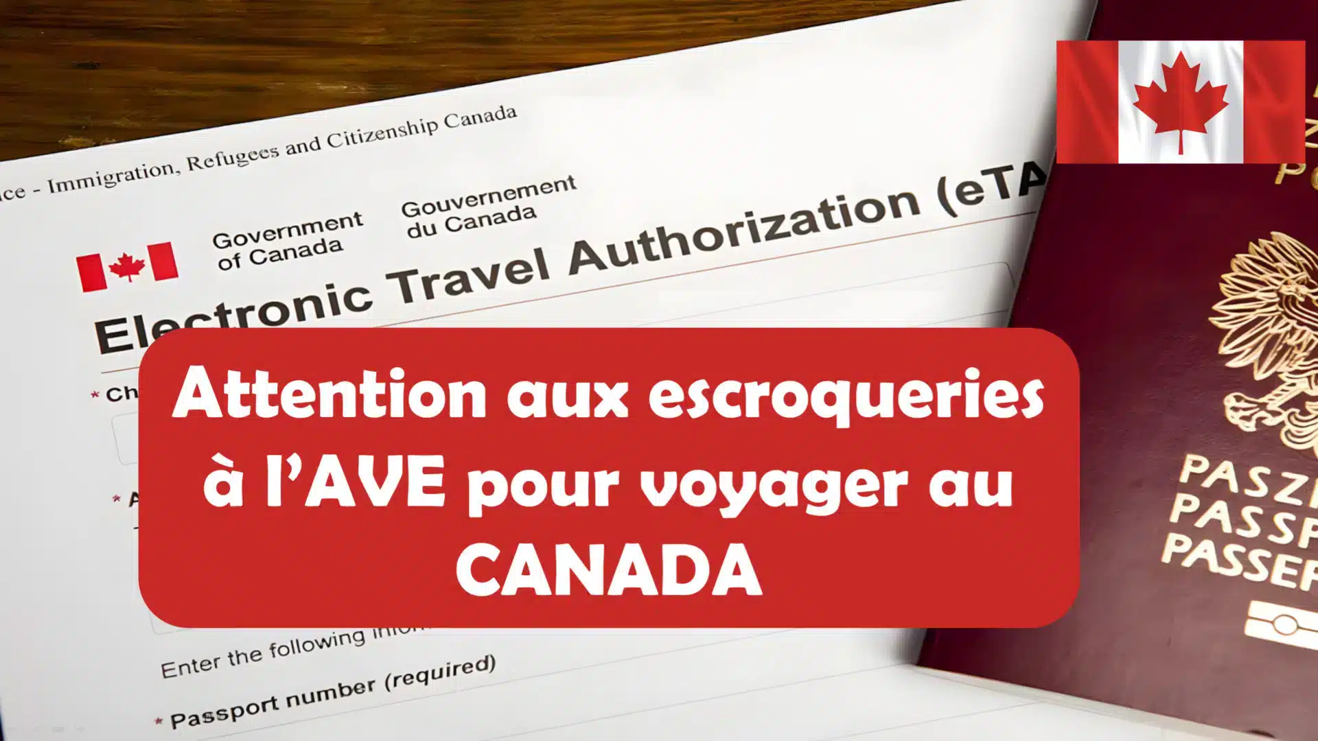 Les arnaques aux AVE documents nécessaires pour aller au Canada
