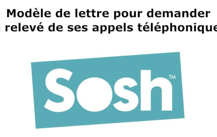 Modèle de lettre de demande du relevé des appels téléphoniques à l’opérateur SOSH