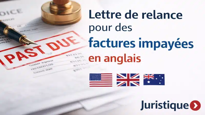 Modèle de lettre de relance en anglais des factures (overdue payment) à télécharger gratuitement