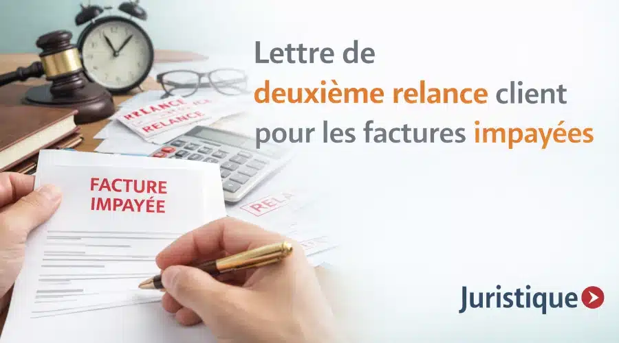 Modèle de courrier de deuxième relance client pour des factures impayées