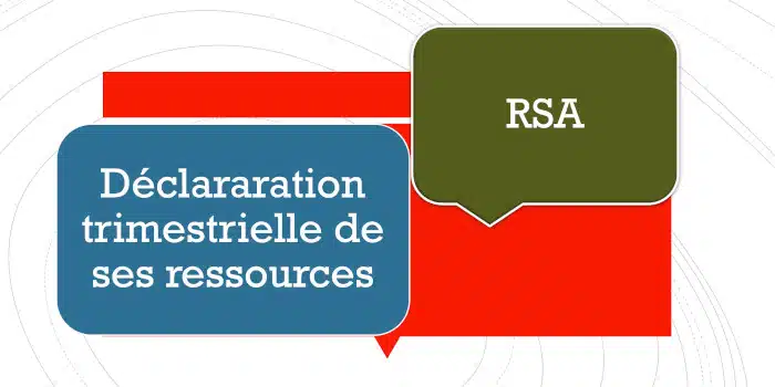 Formulaire officiel pour déclarer ses ressources trimestrielles pour le RSA
