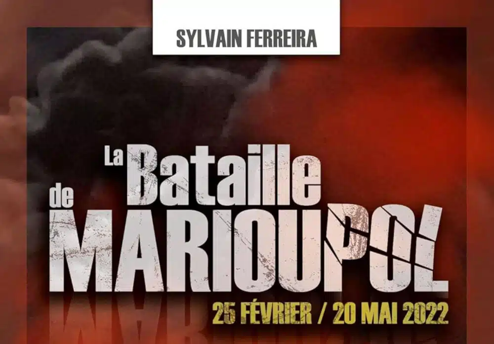 La bataille de Marioupol de Sylvain Ferreira 