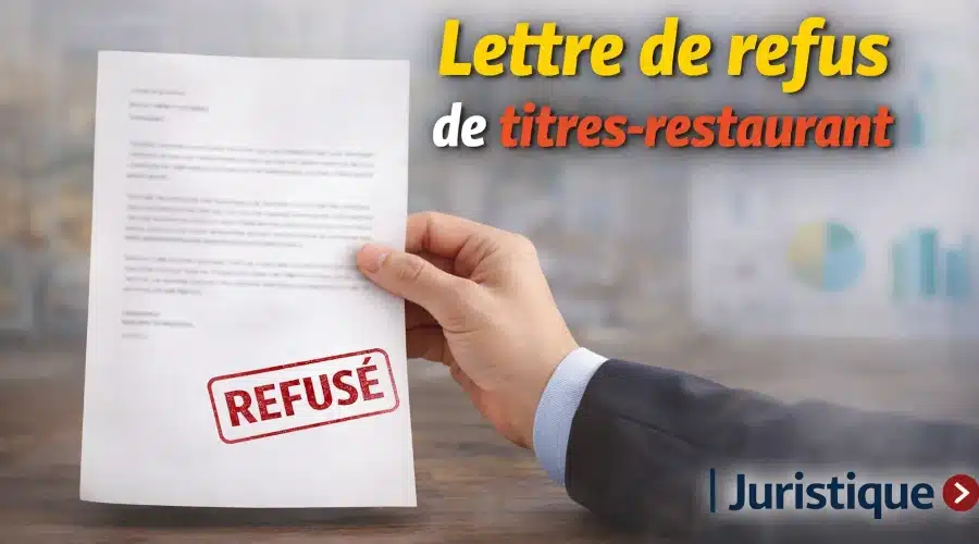 Modèle de lettre de refus des tickets-restaurant à télécharger
