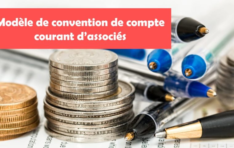 Modèle de convention de compte courant d’associés à télécharger