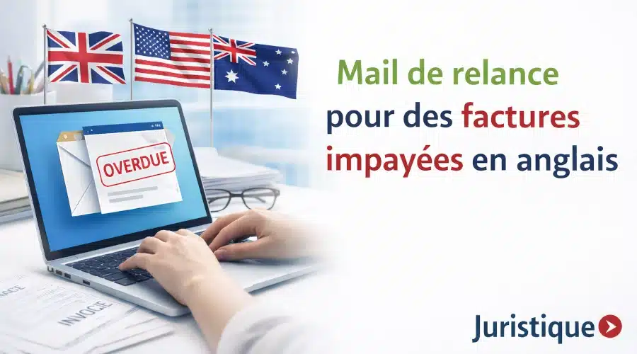 Modèle de mail de relance pour des factures impayées en anglais