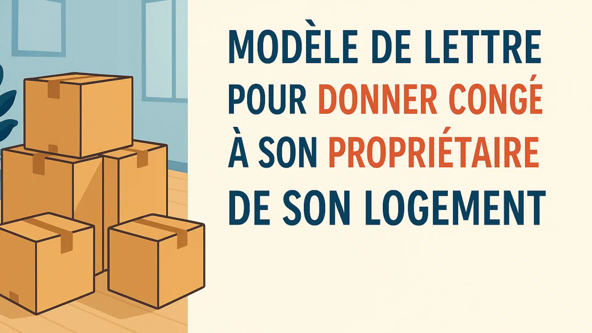 Modèle de lettre pour donner congé à son propriétaire de son logement gratuite