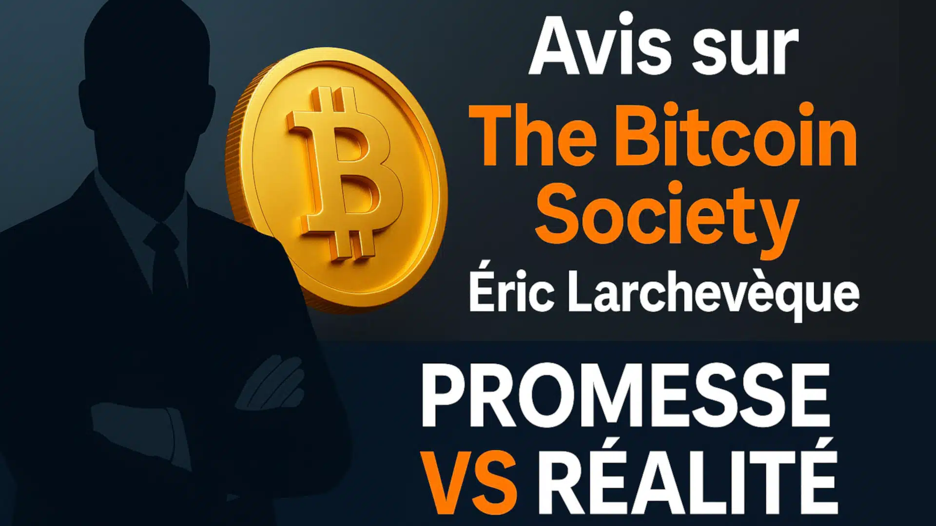 The Bitcoin Society Éric Larchevêque : comprendre le modèle économique