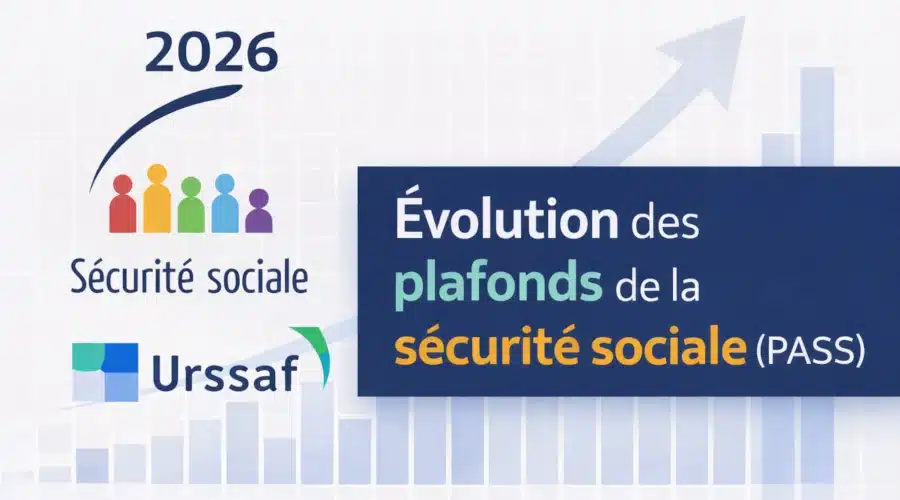 Nouveaux plafonds de la Sécurité sociale pour 2026