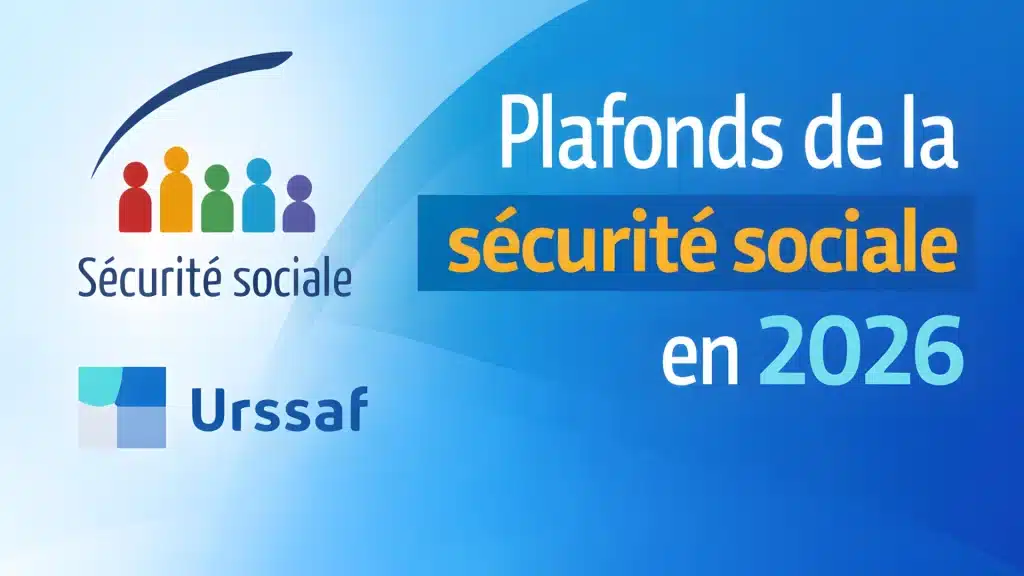 Nouvelles valeurs des plafonds de la Sécurité sociale (PASS) pour 2026