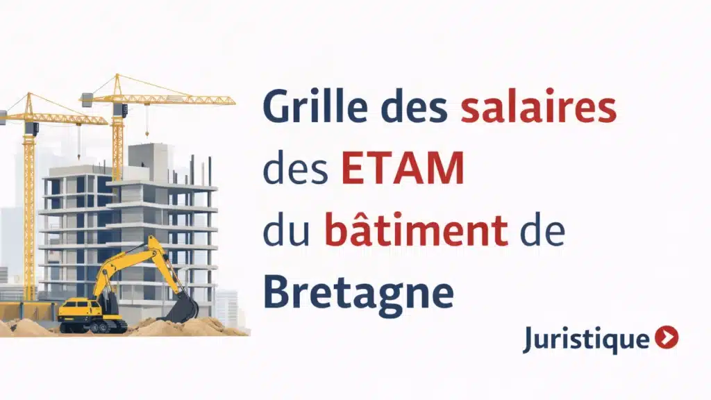 Grille des salaires 2026 des ETAM du bâtiment de Bretagne