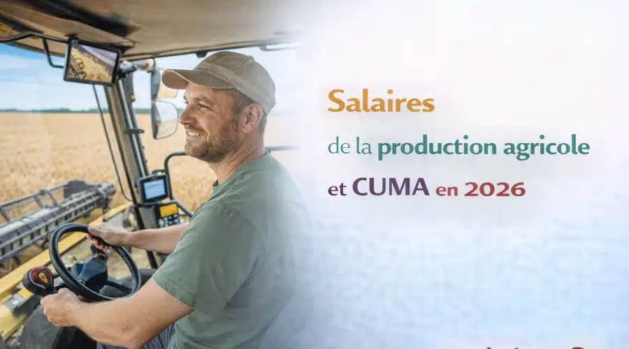 Rémunérations minimales de la production agricole et CUMA en 2026