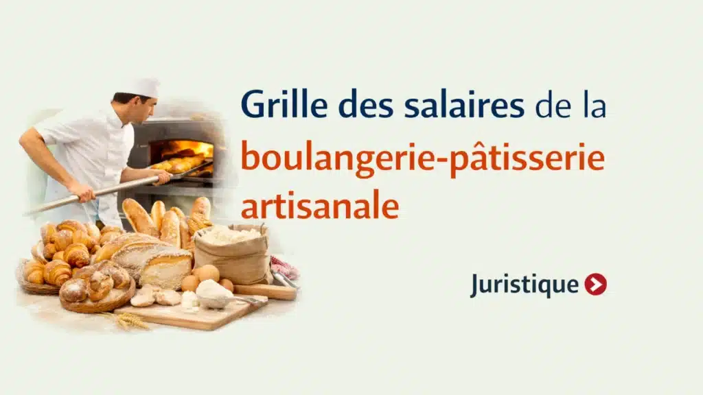 Barème salaires, salaire moyen et salaire minimum de la boulangerie-pâtisserie en 2026