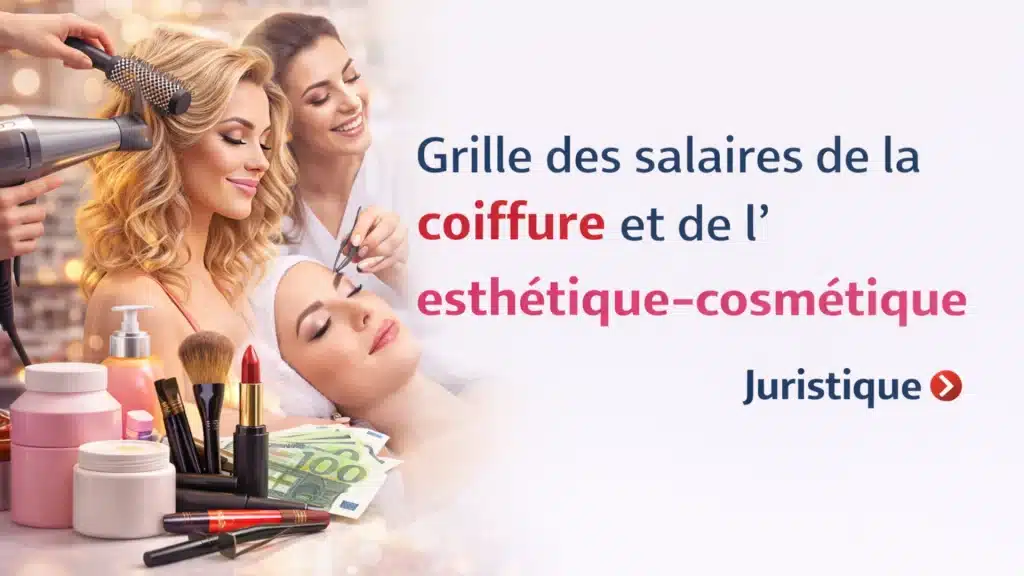 Barème salaires, salaire moyen et salaire minimum de la coiffure en 2026