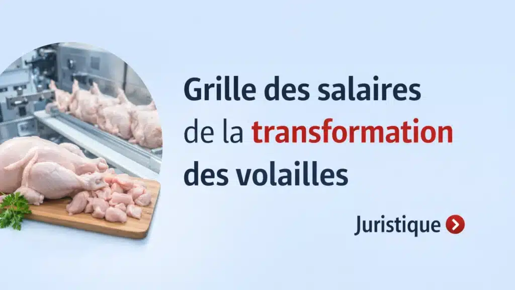 Barème salaires, salaire moyen et salaire minimum des industries de la transformation des volailles en 2026