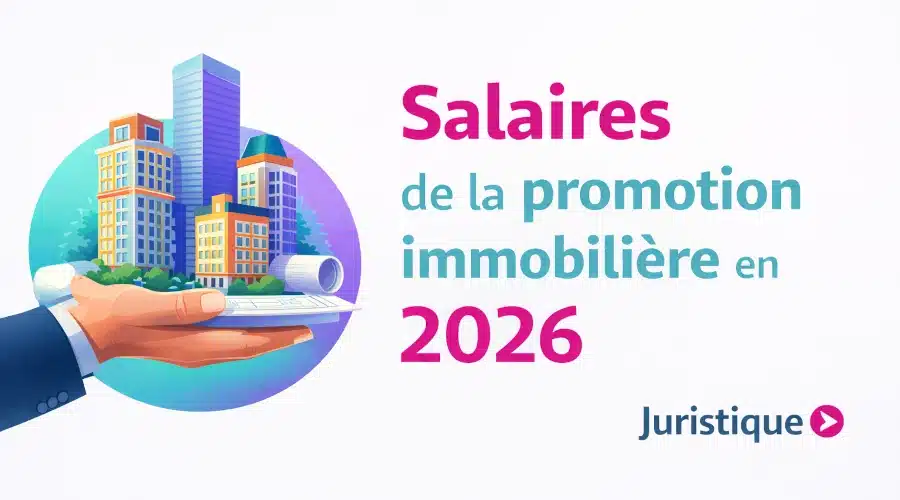 Rémunérations minimales de la promotion immobilière en 2026