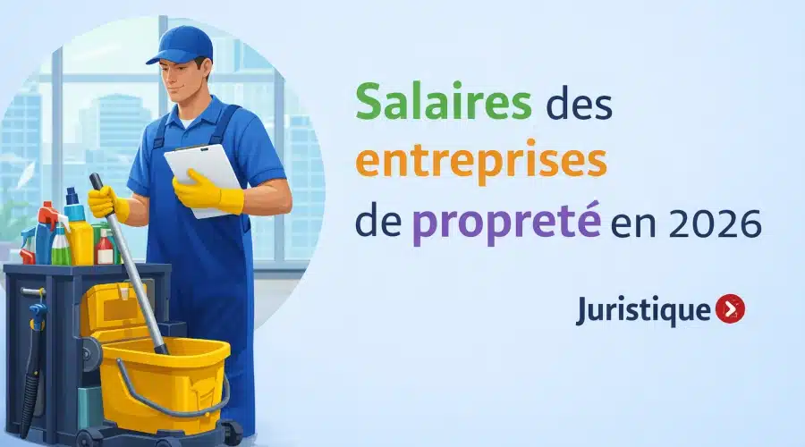 Rémunérations minimales des entreprises de propreté et services en 2026
