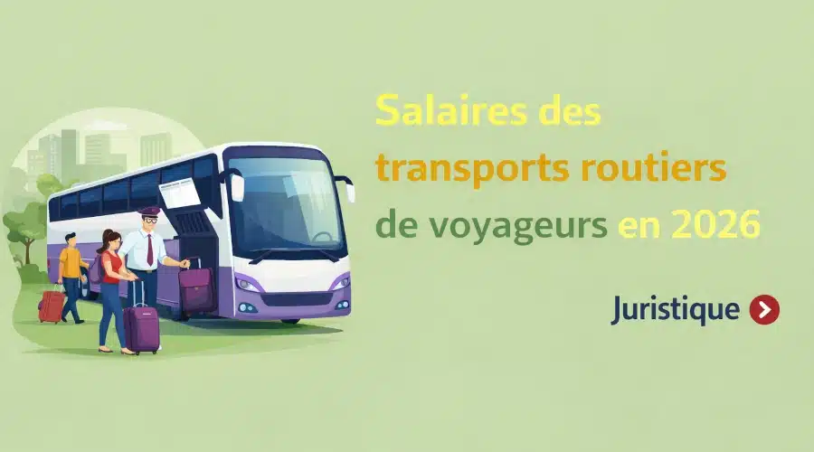 Rémunérations minimales des transports routiers de voyageurs en 2026