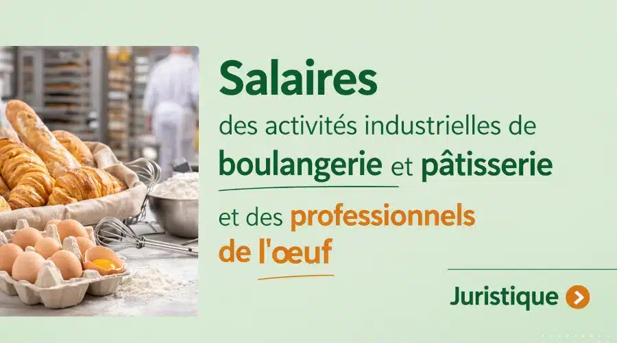 Rémunérations minimales de la boulangerie industrielle et des œufs en 2026