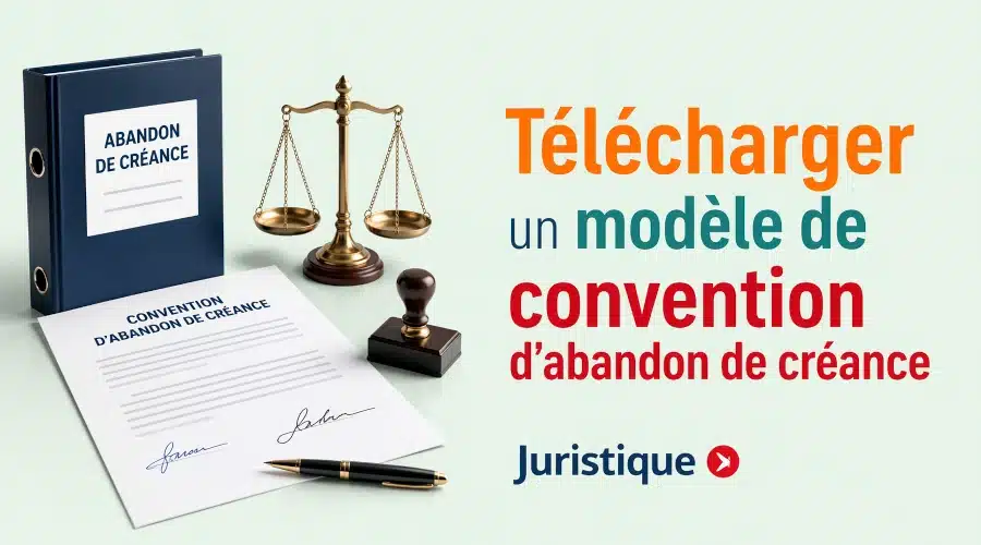 Exemple d’abandon de créance à télécharger gratuitement