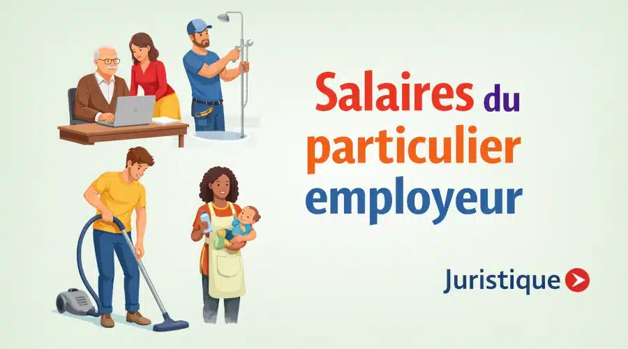 Rémunérations minimales du particulier employeur en 2026