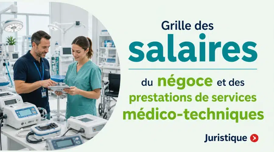 Rémunérations minimales du négoce et des prestations de services médico-techniques en 2026