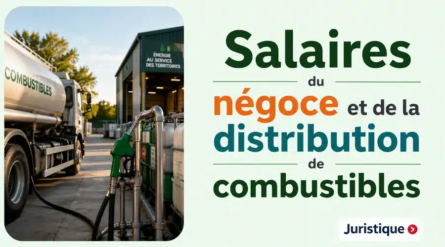 Rémunérations minimales du négoce et de la distribution de combustibles en 2026