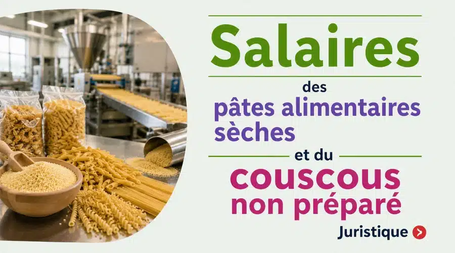 Rémunérations minimales des pâtes alimentaires sèches et du couscous non préparé en 2026