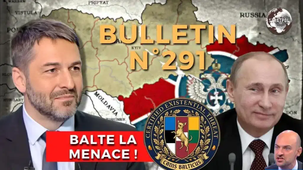 Bulletin n° 291 de Stratpol : la menace balte, Poutine à Pékin et Retailleau à Kiev