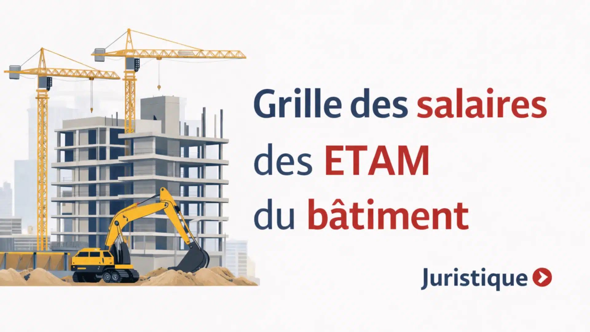 Grille des salaires 2027 des ETAM du bâtiment de Bourgogne-Franche-Comté