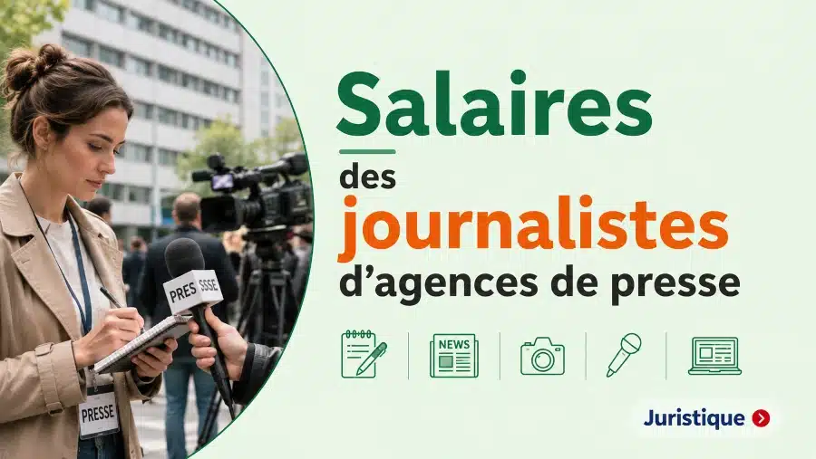 Rémunérations minimales des journalistes d’agences de presse en 2026